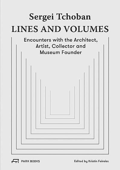 Sergei Tchoban - Lines and Volumes