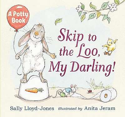 Skip to the Loo, My Darling!