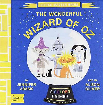 Little Master Baum: The Wonderful Wizard of Oz