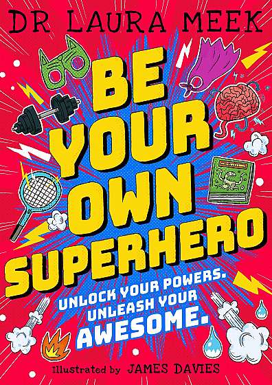 Coperta cărții Be Your Own Superhero de Laura Meek