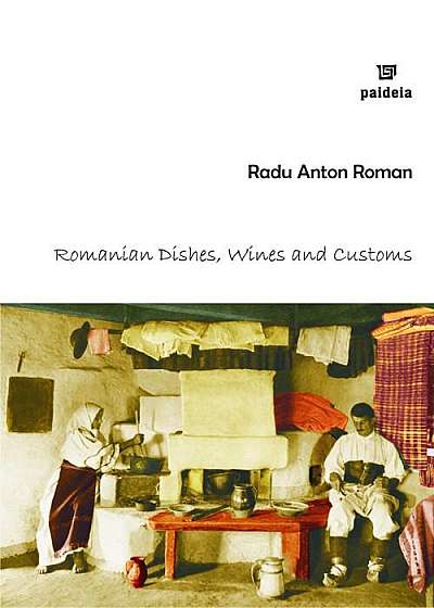 Romanian dishes, wines and customs