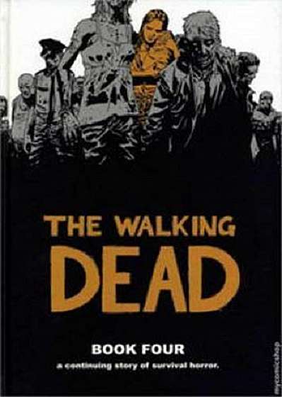 The Walking Dead Book 4