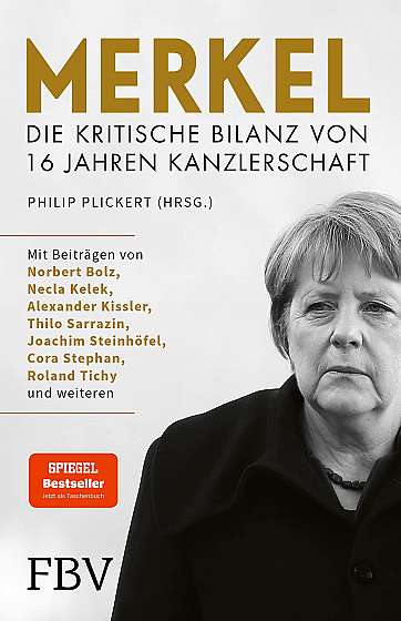 Merkel. Die kritische Bilanz von 16 Jahren Kanzlerschaft