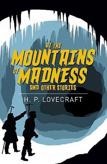 At the Mountains of Madness & Other Stories