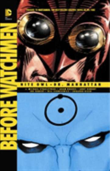 Before Watchmen: Nite Owl / Dr. Manhattan TP