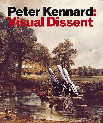 Coperta cărții Peter Kennard: Visual Dissent