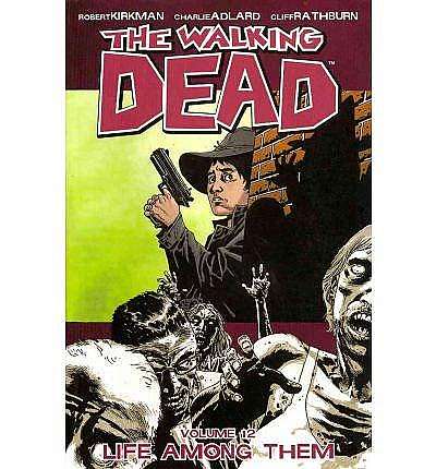 The Walking Dead: Life Among Them Volume 12