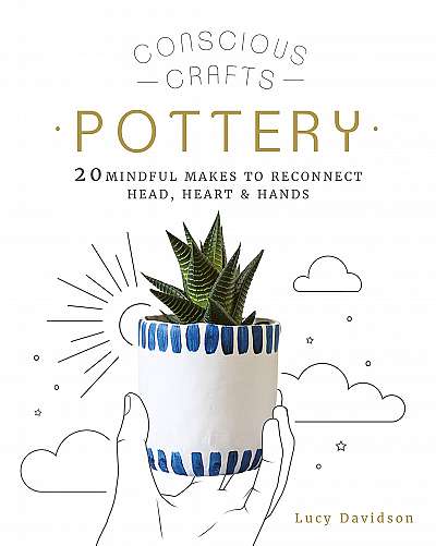 Mindful Makes: Pottery