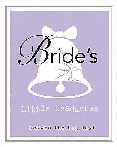 Bride's Little Book of Headaches