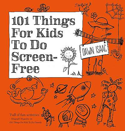 101 Things for Kids to do Screen-Free