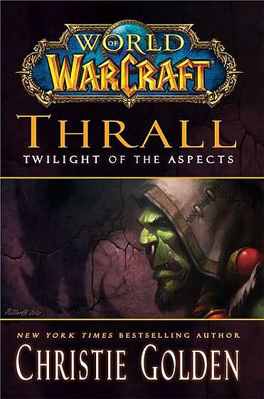 Thrall: Twilight of the Aspects - Cataclysm Series