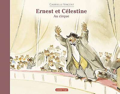 Ernest et Celestine au cirque