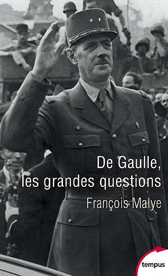 De Gaulle, les grandes questions
