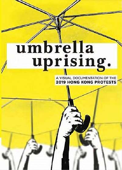 Coperta cărții Umbrella Uprising de Jeffrey Choy
