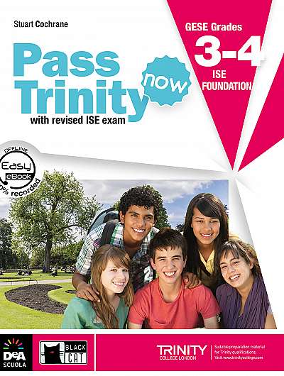 Pass Trinity now 3-4 ISE Foundation