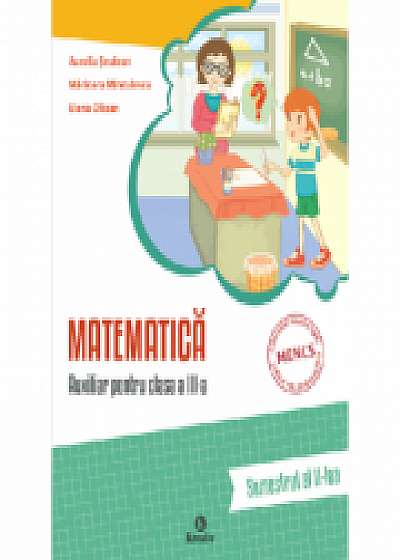 Matematica - clasa a III-a - semestrul al II-lea (A. Șeulean, E. Oltean, M. Minculescu)