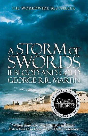 A Storm of Swords. Part 2: Blood and Gold