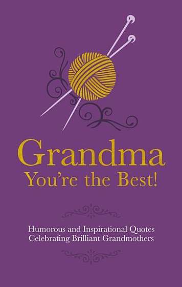 Grandma - You're the Best!