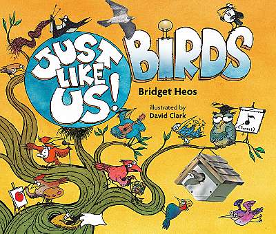 Just Like Us! Birds