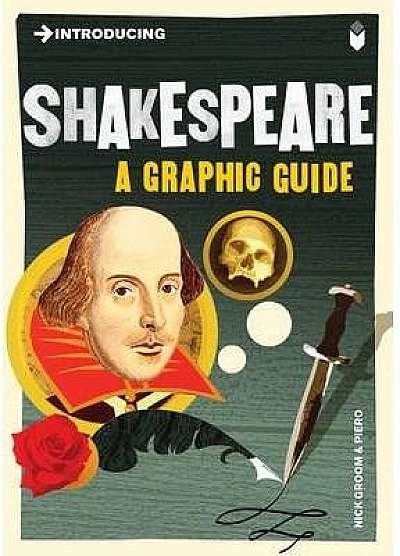 Introducing Shakespeare: A Graphic Guide