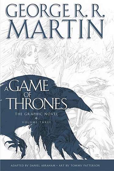 A Game of Thrones - Graphic Novel, Volume Three