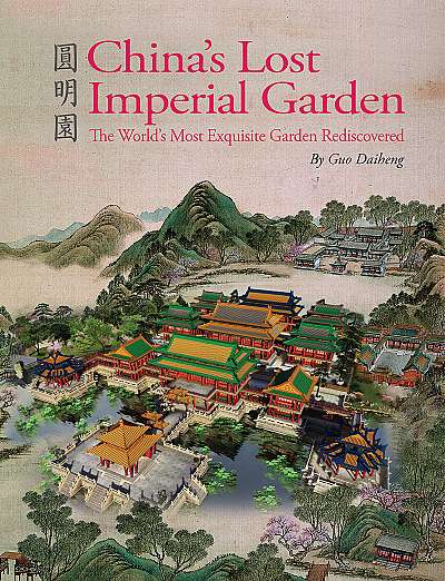 China's Lost Imperial Garden