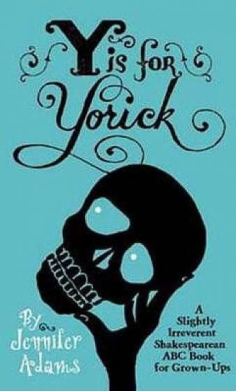 Y is for Yorick
