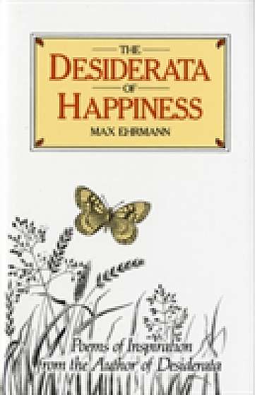 Desiderata of Happiness