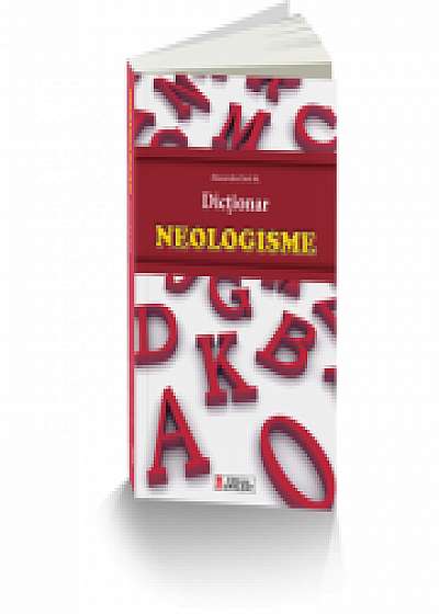 Dictionar de neologisme - Alexandru Emil