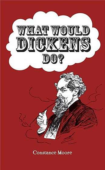 What Would Dickens Do?