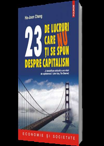 23 de lucruri care nu ţi se spun despre capitalism