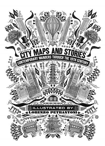 City Maps and Stories: Contemporary Wanders Through The 19th Century