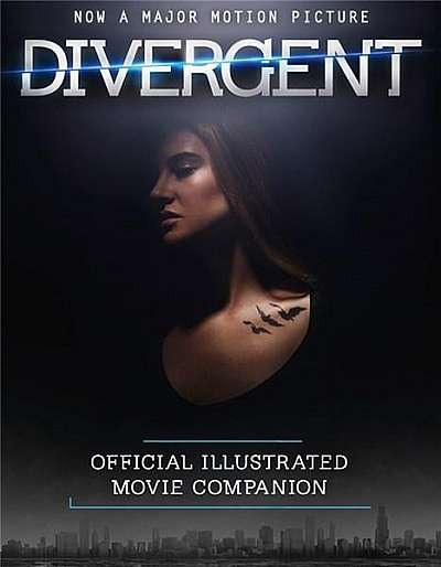 Divergent - Official Illustrated Movie Companion