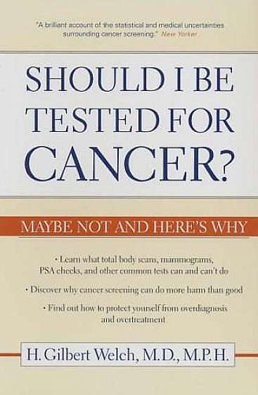 Should I Be Tested for Cancer?