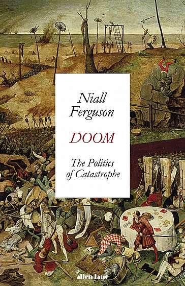 Doom. The Politics of Catastrophe