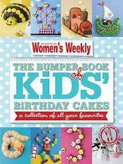 The Bumper Book of Kids' Birthday Cakes