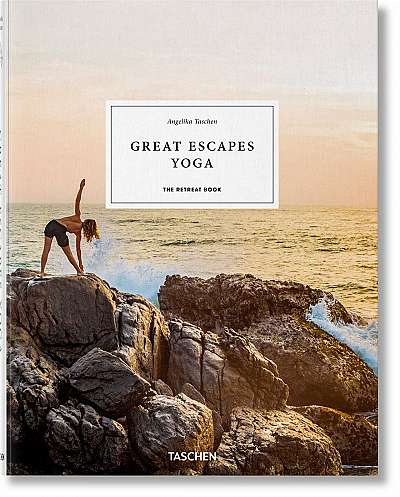 Great Escapes Yoga. The Retreat Book, 2020 Edition