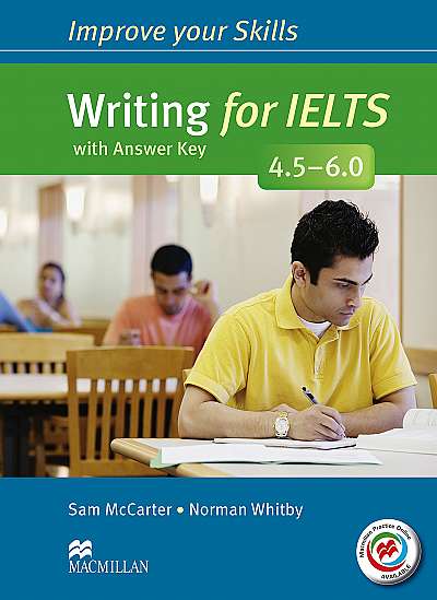 Improve Your Skills Writing for IELTS 4 5-6 0 Student's Book with Key & MPO Pk