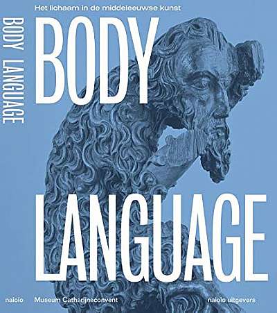 Body Language: The Body in Medieval Art