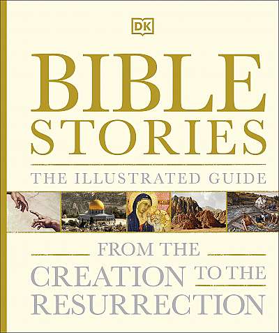 Bible Stories The Illustrated Guide