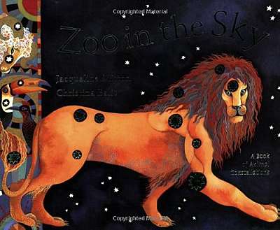 Zoo in the Sky : A Book of Animal Constellations