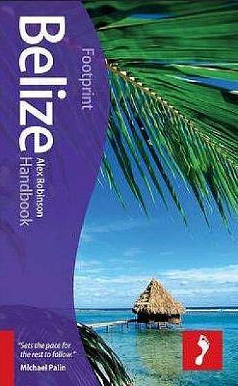 Belize Footprint Handbook