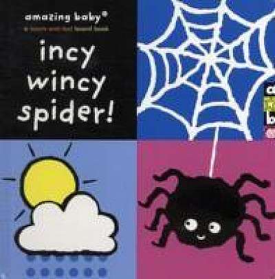 Incy Wincy Spider : Amazing Baby Touch and Feel