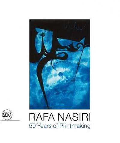 Rafa Nasiri - 50 Years of Printmaking