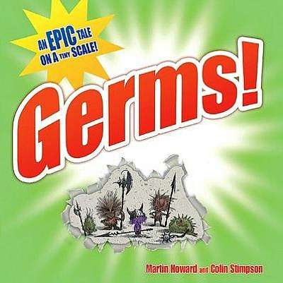 Germs! An Epic Tale on a Tiny Scale