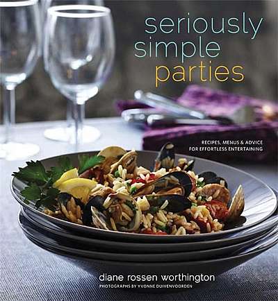 Coperta cărții Seriously Simple Parties de Diane Rossen Worthington