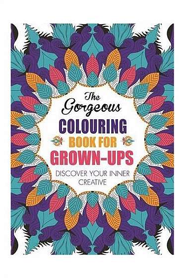 The Gorgeous Colouring Book for Grown-ups