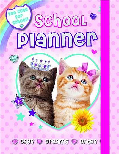 Too Cute For School- My School Planner
