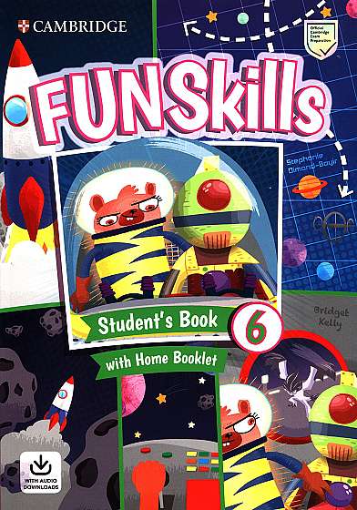 Fun Skills Level 6 Student's Book with Home Booklet