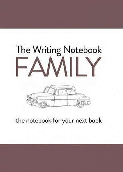 The Writing Notebook - Family